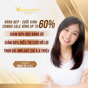 Ưu đã tại Nha Khoa VIN Dentist