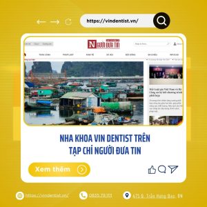 Nha Khoa VIN Dentist trên tạp chí Người Đưa Tin