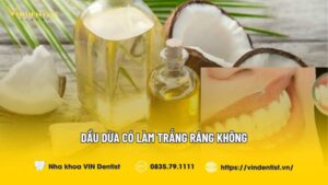 Dầu dừa có làm trắng răng không?