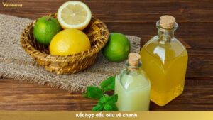 Kết hợp dầu oliu và chanh