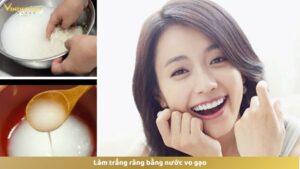 Cách làm trắng răng sau sinh bằng nước vo gạo