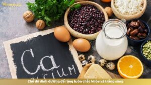 Chế độ dinh dưỡng để răng luôn chắc khỏe và trắng sáng