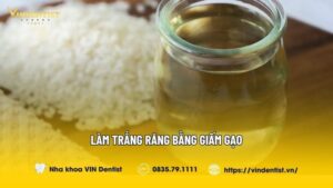 Bật Mí Cách Làm Trắng Răng Bằng Giấm Gạo Ngay Tại Nhà