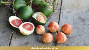 Làm trắng răng bằng vỏ cau