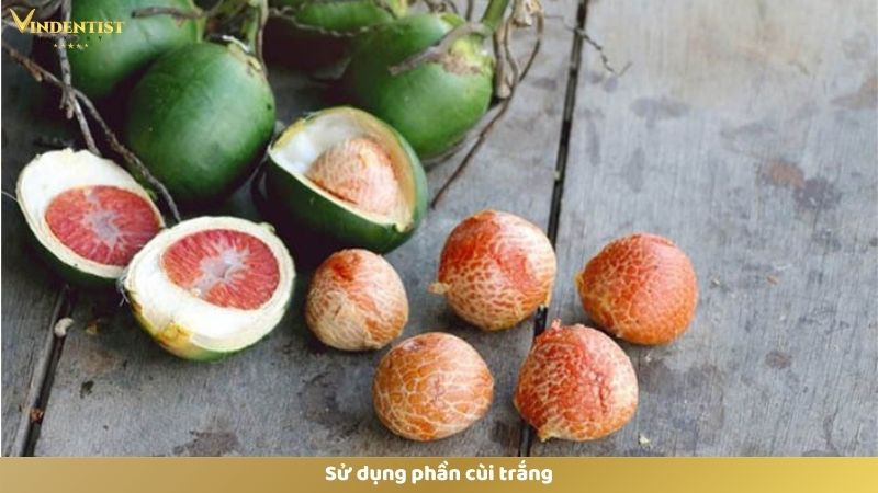 Rượu Cau Có Làm Trắng Răng Không? Cách Làm Ra Sao? 11 Sử dụng phần cùi trắng